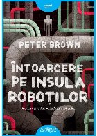 Intoarcere insula robotilor doua carte