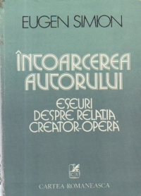 Intoarcerea autorului - Eseuri despre relatia creator-opera