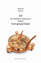 20 de intrebari si raspunsuri despre Immanuel Kant