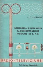 Intretinerea depanarea radioreceptoarelor fabricate