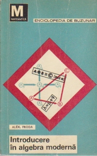 Introducere in algebra moderna, Volumul al II-lea - Structuri algebrice