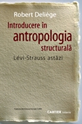 INTRODUCERE IN ANTROPOLOGIA STRUCTURALA. LEVI-STRAUSS ASTAZI