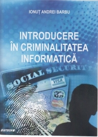 Introducere in criminalitatea informatica