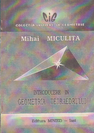 Introducere in geometria tetraedrului