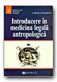 INTRODUCERE IN MEDICINA LEGALA ANTROPOLOGICA. CAUZALITATE SI RESPONSABILITATE