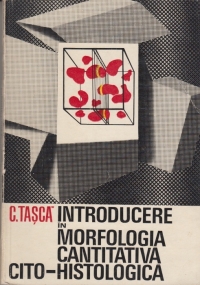 Introducere in morfologia cantitativa cito-histologica