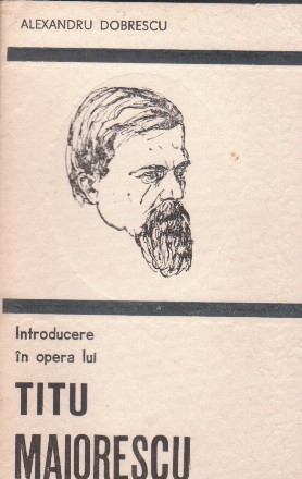 Introducere in opera lui Titu Maiorescu