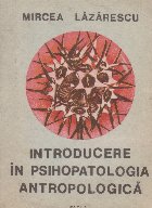 Introducere in psihopatologia antropologica