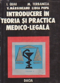 Introducere in teoria si practica medico-legala, Volumul al II-lea