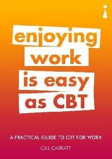 Introducing Cognitive Behavioural Therapy (CBT) for Work