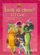 Invat sa Citesc! D-l Goe... Nivelul 2