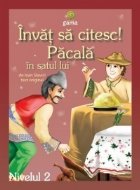 Invat sa citesc! Nivelul 2 - Pacala in satul lui