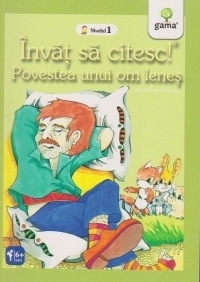 Invat sa citesc! Nivelul 1 - Povestea unui om lenes