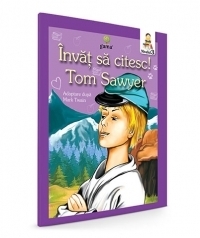 Invat sa citesc! Nivelul 3 - Tom Sawyer