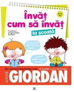 Invat cum sa invat la scoala (8-12 ani)