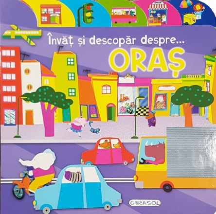 Invat si descopar despre... oras