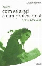 Invata cum arati profesionist intr