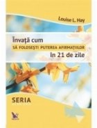 Invata cum folosesti puterea afirmatiilor