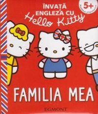 Invata engleza cu Hello Kitty - Familia mea