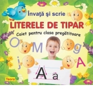 Invata si scrie literele de tipar. Caiet pentru clasa pregatitoare