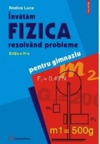 Invatam fizica rezolvand probleme Editia