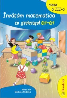 Invatam matematica cu greierasul Cri-Cri (clasa a III-a)