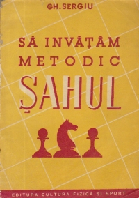 Sa invatam metodic sahul