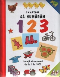 Invatam sa numaram. Invata sa numeri de la 1 la 100!