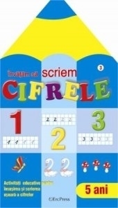 1,2,3 Invatam sa scriem cifrele (5 ani)