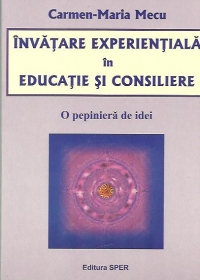 Invatare experientiala in educatie si consiliere - O pepiniera de idei