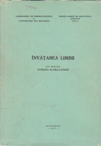 Invatarea Limbii (sub redactia Tatiana Slama-Cazacu)