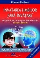 Invatarea limbilor fara invatare - O abordare noua in invatarea limbilor straine: invatarea implicita