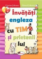 Invatati engleza Tim prietenii sai