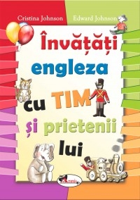 Invatati engleza cu Tim si prietenii sai