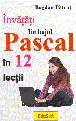 Invatati limbajul Pascal in 12 lectii