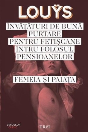 Invataturi de buna purtare pentru fetiscane intru folosul pensioanelor. Femeia si paiata