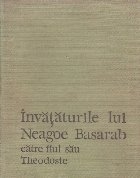 Invataturile lui Neagoe Basarab catre