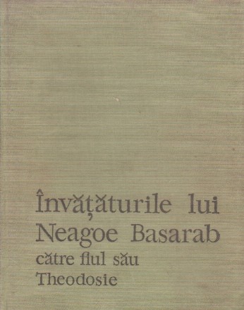 Invataturile lui Neagoe Basarab catre fiul sau Teodosie