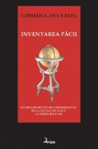 Inventarea pacii Istoria proiectelor confederative