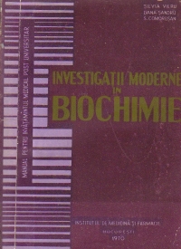 Investigatii moderne in biochimie - Manual pentru invatamintul medical post. universitar