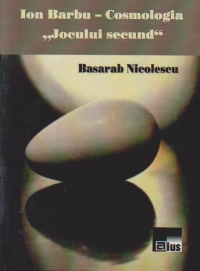 Ion Barbu - Cosmologia ,, Jocului secund 