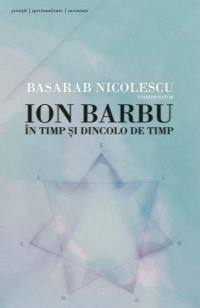 Ion Barbu - In timp si dincolo de timp