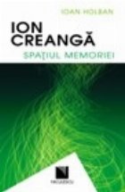 Ion Creanga Spatiul memoriei