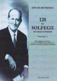 Ion Dumitrescu - 120 de Solfegii de grad superior vol 1 si 2