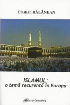 Islamismul tema recurenta Europa