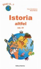 Istoria altfel (vol.IV)