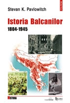 Istoria Balcanilor. 1804-1945