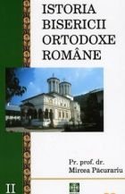 Istoria Bisericii Ortodoxe Romane Volumul