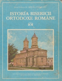 Istoria Bisericii Ortodoxe Romane - Pentru Seminariile Teologice