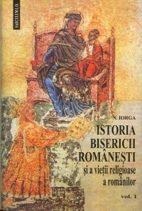 Istoria Bisericii romanesti si a vietii religioase a romanilor, 2 volume